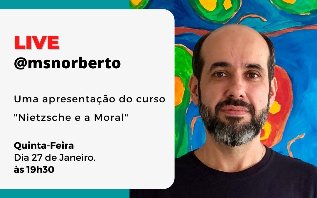 LIVE – curso online “Nietzsche e a Moral”