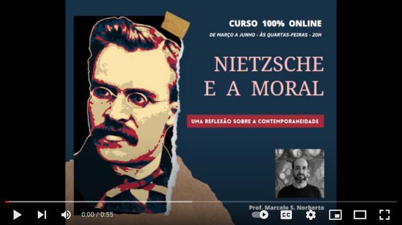 Video de lançamento do curso online “Nietzsche e a moral” (2022)