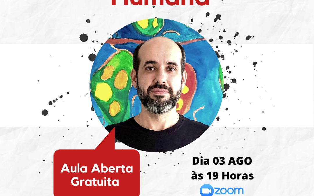 Aula Aberta do curso online “Sobre a Condição Humana”